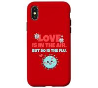 Carcasa para iPhone X/XS Love is In The Air But So Is The Flu Funny Valentine's Day