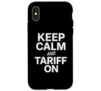 Carcasa para iPhone X/XS Mantenga la Calma y aranceles sobre la política Comercial Divertida Humor Tarifas