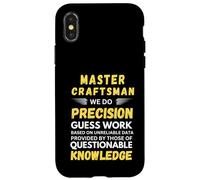 Carcasa para iPhone X/XS Master Craftsman Hacemos Precisión Adivina Trabajo