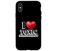 Carcasa para iPhone X/XS Me encantan Las relaciones tóxicas | Relaciones sarcásticas