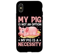 Carcasa para iPhone X/XS Mi Cerdo no es una opción Mi Cerdo es una Necesidad