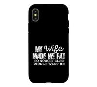 Carcasa para iPhone X/XS Mi Esposa me Hizo Gordo Divertido Marido Humor