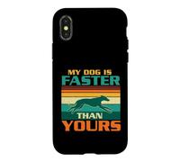 Carcasa para iPhone X/XS Mi Perro es más rápido Que el tuyo - Perro Galgo Amante de los Galgos