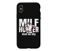 Carcasa para iPhone X/XS Milf Hunter Divertido Adulto Citas Humor No Seas tímido