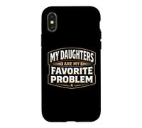 Carcasa para iPhone X/XS Mis Hijas Son mi Problema Favorito, Divertido Día del Padre, papá