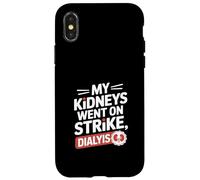 Carcasa para iPhone X/XS Mis riñones se declararon en Huelga Divertido diálisis Diciendo