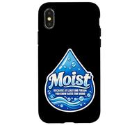 Carcasa para iPhone X/XS Moist Beacause Al Menos una Persona Que conoces Odia Esta Palabra