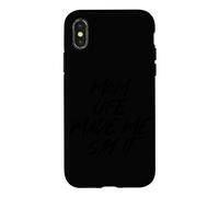Carcasa para iPhone X/XS Mom Life Made Me Say It Funny Lenguaje materno