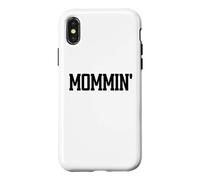 Carcasa para iPhone X/XS Mommin Aint Easy Boy Mom Life Mama Funny Mom Club Cool Moms