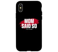 Carcasa para iPhone X/XS Mom'S Favorite Funny Mother's Day, Mom Said so