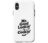 Carcasa para iPhone X/XS Mr. Good Lookin' Is Cookin' Funny Chef Cocina Humor