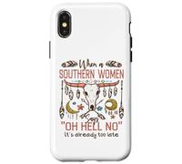 Carcasa para iPhone X/XS Mujeres del Sur Diciendo Oh Hell No Funny Country Humor Boho