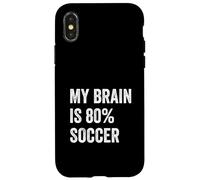Carcasa para iPhone X/XS My Brain is 80% Soccer Funny Quotes Cute