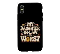 Carcasa para iPhone X/XS My Daughter-In-Law Is Worst Sarcasmo de los suegros