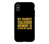 Carcasa para iPhone X/XS My Favorite Childhood Memory is my Back Not Hurting