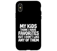 Carcasa para iPhone X/XS My Kids Think I Have Faves I Just Don't Like Them |-