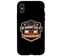 Carcasa para iPhone X/XS My Mommy Did It Graduated Mom Orgulloso Niño Madre