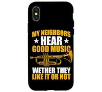 Carcasa para iPhone X/XS My Neighbors Hear Good Music Trompeta Trompeta