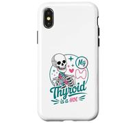 Carcasa para iPhone X/XS My Thyroid Is A Hoe Thyroid Cancer Awareness Month Meme