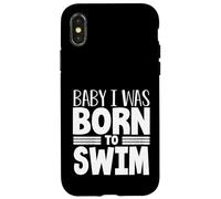 Carcasa para iPhone X/XS Nadador Equipo Humor Bebé Nací para Nadar