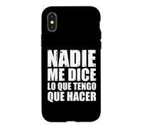 Carcasa para iPhone X/XS Nadie me Dice lo Que Tengo Que Hacer
