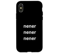 Carcasa para iPhone X/XS nener nener nener. ¡No me preguntes! Declaración sarcástica audaz
