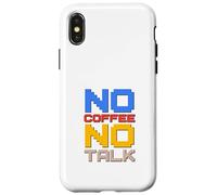 Carcasa para iPhone X/XS No Coffee No Talk Amante del café