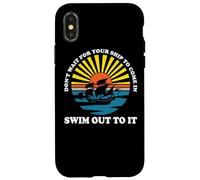 Carcasa para iPhone X/XS No esperes a Que tu Barco Entre y Nada hacia Fuera