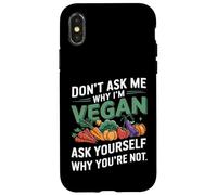 Carcasa para iPhone X/XS No me preguntes por qué Soy Vegano