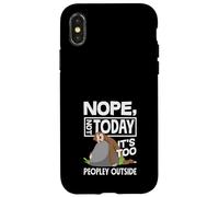 Carcasa para iPhone X/XS No, no Hoy es Demasiado Gente afuera Perezoso Divertido