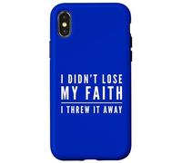 Carcasa para iPhone X/XS No perdí mi fe Ateísmo Ateísmo Humanista Secular