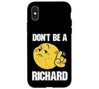 Carcasa para iPhone X/XS No Seas un Richard Sarcástico Diciendo Divertido Chiste Meme Intuoso