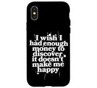 Carcasa para iPhone X/XS Ojalá tuviera Suficiente Dinero Descubrir no Hace Feliz Meme