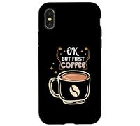 Carcasa para iPhone X/XS Ok But First Coffee Baristas Funny Coffee Lover