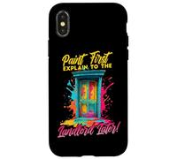 Carcasa para iPhone X/XS Paint First Explain TO The Landlord Later