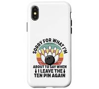 Carcasa para iPhone X/XS Perdón por lo Que Digo dejando Diez Pines Funny Bowling Bowler