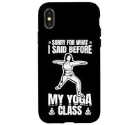 Carcasa para iPhone X/XS Perdón por lo Que Dije Antes del Yoga