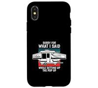 Carcasa para iPhone X/XS Pop Up Camper Perdón por lo Que Dije Mientras configuraba la Ventana emergente