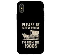Carcasa para iPhone X/XS por Favor, sé Paciente Conmigo, Soy de la década de 1900 - Divertido