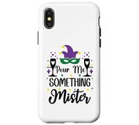 Carcasa para iPhone X/XS Pour Me Something Mister Mardi Gras Party Funny Drinking