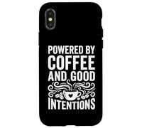 Carcasa para iPhone X/XS Powered by Coffee and Good Intentions - Cita Divertida de cafeína