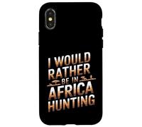 Carcasa para iPhone X/XS Prefiero Estar en África Ropa de Caza para entusiastas