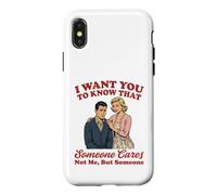 Carcasa para iPhone X/XS Quiero Que sepas Que Alguien no me Importa Sino Alguien