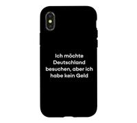 Carcasa para iPhone X/XS Quiero visitar Alemania, Pero no Tengo Dinero Divertido