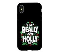 Carcasa para iPhone X/XS Realmente Amo a Holly Ok