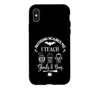 Carcasa para iPhone X/XS Regalo Divertido para Profesor de Halloween, Lindo Nothing Scares Me I Teach
