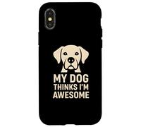 Carcasa para iPhone X/XS Regalo Divertido para un Amante de Las Mascotas con la Frase «Mi Perro Piensa Que Soy yo»