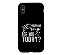 Carcasa para iPhone X/XS Religioso Diciendo Cristiano católico ¿Cómo Puedo Orar por ti