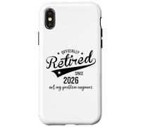 Carcasa para iPhone X/XS Retired Since 2026 Retired Not My Problem Anymore Retirement