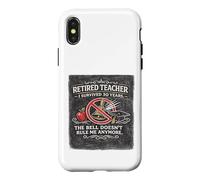 Carcasa para iPhone X/XS Retired Teacher I Survived 30 Years Bell Retired Teacher